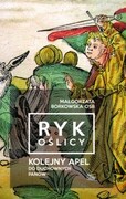 Ryk Oślicy (książka) - Małgorzata Borkowska, kategoria: rozważania, Wydawnictwo OO. Benedyktynów TYNIEC, 2018 r., oprawa miękka - 59636