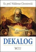Dekalog (książka) - ks. prof. Waldemar Chrostowski, kategoria: albumy, Wydawnictwo Biały Kruk, 2020 r., oprawa twarda - 01403