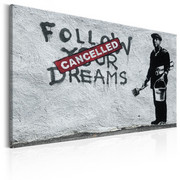 Obraz - Follow Your Dreams Cancelled by Banksy Artgeist