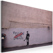 Obraz - Podążaj za marzeniami: Anulowano (Banksy) Artgeist