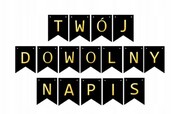 BANER czarny czarno złoty girlanda TWÓJ DOWOLNY NAPIS własny flagi 12x16 cm
