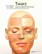 Twarz. Atlas Anatomii Klinicznej Wydawnictwo Kwintesencja