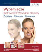 Wypełniacze - Ilustrowany Przewodnik Kliniczny Wydawnictwo Kwintesencja