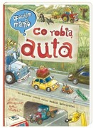 Nasza księgarnia Książeczka Opowiem ci, mamo, co robią auta Nasza księgarnia Producent