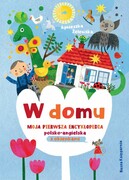 Nasza księgarnia Książeczka W domu. Moja pierwsza encyklopedia polsko-angielska z okienkami Nasza księgarnia Producent