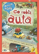 Nasza księgarnia Książeczka Opowiem ci mamo, co robią auta Nasza księgarnia Producent