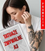• Tatuaże zmywalne A3 z własnym wzorem • De Art s.c.