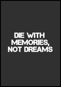 Plakat die with memories De Art s.c.