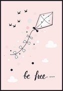 Plakat Be free - Bądź wolny De Art s.c.