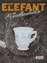 Amigo Słoń w składzie porcelany (Der Elefant im Porzellanladen)