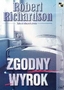 Richardson Robert - Zgodny wyrok
